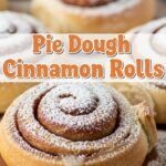 Pie Dough Cinnamon Rolls