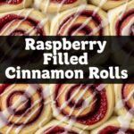 Raspberry Filled Cinnamon Rolls