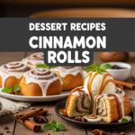 Dessert Recipes Cinnamon Rolls