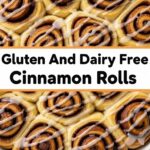 Gluten And Dairy Free Cinnamon Rolls