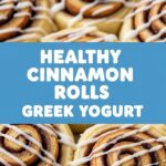 Healthy Cinnamon Rolls Greek Yogurt