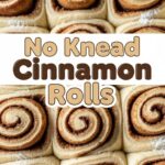 No Knead Cinnamon Rolls