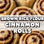 Brown Rice Flour Cinnamon Rolls