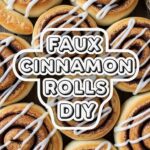 Faux Cinnamon Rolls Diy