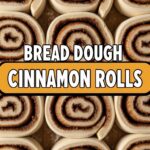 Bread Dough Cinnamon Rolls