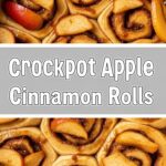 Crockpot Apple Cinnamon Rolls