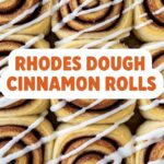 Rhodes Dough Cinnamon Rolls