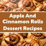 Apple And Cinnamon Rolls Dessert Recipes