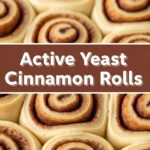 Active Yeast Cinnamon Rolls
