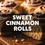 Sweet Cinnamon Rolls
