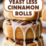 Yeast Less Cinnamon Rolls