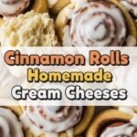 Cinnamon Rolls Homemade Cream Cheeses