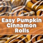 Easy Pumpkin Cinnamon Rolls