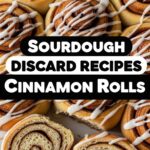 Sourdough Discard Recipes Cinnamon Rolls