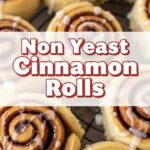 Non Yeast Cinnamon Rolls