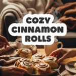 Cozy Cinnamon Rolls