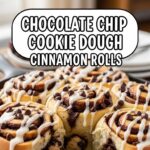 Chocolate Chip Cookie Dough Cinnamon Rolls