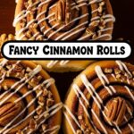 Fancy Cinnamon Rolls