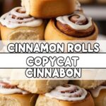 Cinnamon Rolls Copycat Cinnabon