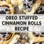 Oreo Stuffed Cinnamon Rolls Recipe