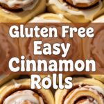 Gluten Free Easy Cinnamon Rolls