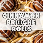 Cinnamon Brioche Rolls