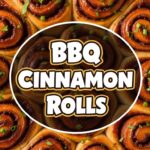 Bbq Cinnamon Rolls