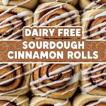 Dairy Free Sourdough Cinnamon Rolls