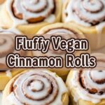 Fluffy Vegan Cinnamon Rolls