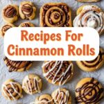 Recipes For Cinnamon Rolls