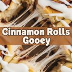 Cinnamon Rolls Gooey