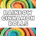 Rainbow Cinnamon Rolls