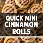 Quick Mini Cinnamon Rolls