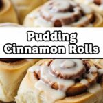 Pudding Cinnamon Rolls