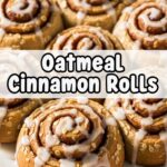 Oatmeal Cinnamon Rolls