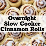 Overnight Slow Cooker Cinnamon Rolls