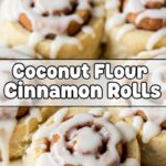 Coconut Flour Cinnamon Rolls