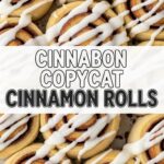 Cinnabon Copycat Cinnamon Rolls