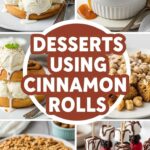 Deserts Using Cinnamon Rolls
