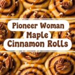 Pioneer Woman Maple Cinnamon Rolls