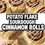 Potato Flake Sourdough Cinnamon Rolls