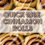 Quick Rise Cinnamon Rolls