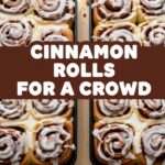Cinnamon Rolls For A Crowd