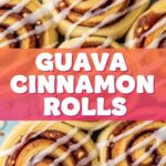 Guava Cinnamon Rolls