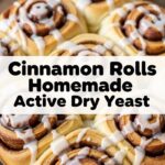 Cinnamon Rolls Homemade Active Dry Yeast