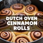 Dutch Oven Cinnamon Rolls