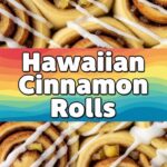 Hawaiian Cinnamon Rolls