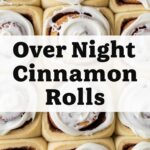 Over Night Cinnamon Rolls