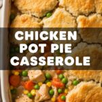 Chicken Pot Pie Casserole