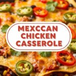 Mexican Chicken Casserole